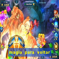 magia para voltar no tempo